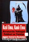 Kızıl Elma, Kanlı Elma Avrasya'da Yaklaşan Felaket ve Türkiye İşci Mücadelesi Tartışma Defterleri 1