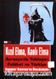 Kızıl Elma, Kanlı Elma Avrasya'da Yaklaşan Felaket ve Türkiye İşci Mücadelesi Tartışma Defterleri 1