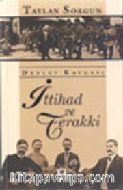 Devlet Kavgası İttihad ve Terakki