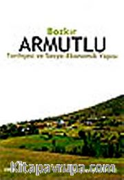 Bozkır Armutlu <br /> Tarihçesi ve Sosyo-Ekonomik Yapısı
