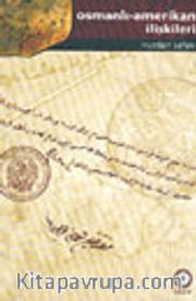 Osmanlı-Amerikan İlişkileri