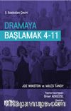 Dramaya Başlamak 4-11