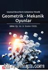 Geometrik - Mekanik Oyunlar Uzamsal Becerilerin Gelişimine Yönelik