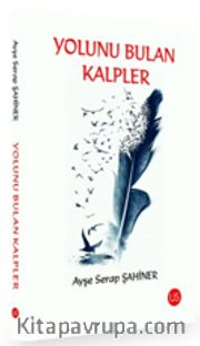 Yolunu Bulan Kalpler