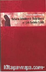 Kızların Gömülerek Öldürülmesi Ve Çok Kadınla Evlilik