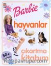 Barbie Hayvanlar Çıkartma Kitabı