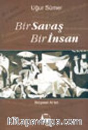 Bir Savaş Bir İnsan