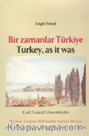 Bir Zamanlar Türkiye/ Turkey, As İt Was