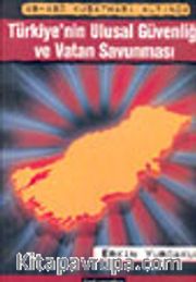 AB-ABD Kuşatması Altında Türkiye'nin Ulusal Güvenliği ve Vatan Savunması