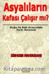 Asyalıların Kafası Çalışır Mı?