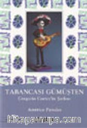 Tabancası Gümüşten / Gregorio Cortez'in Şarkısı