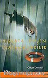 Hayata Düşen Yalana Sarılır