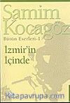 İzmir'in İçinde/Bütün Eserleri 1