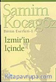 İzmir'in İçinde/Bütün Eserleri 1