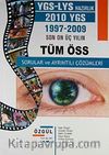 1997-2009 Tüm ÖSS Sorular ve Ayrıntılı Çözümleri / Ygs-Lys Hazırlık 2010 YGS