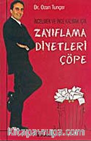İncelmek Ve İnce Kalmak İçin Zayıflama Diyetleri Çöpe