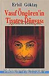 Vasıf Öngören'in Tiyatro Dünyası