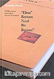 Elma Romanı Nasıl Bir Roman?
