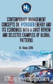 Contemporary Management Concepts On Hydrogen Energy And Its Economics With A Swot Review And Selected Examples Of Global
