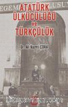 Atatürk Ülkücülüğü ve Türkçülük