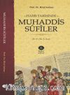 Hadis Tarihinde Muhaddis Sufîler