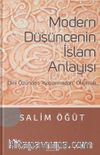 Modern Düşüncenin İslam Anlayışı & Dini Özünden Koparmadan Okumak