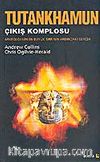 Tutankhamun Çıkış Komplosu / Arkeolojinin En BüyükSırrının Ardındaki Gerçek