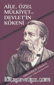 Aile, Özel Mülkiyet ve Devletin Kökeni