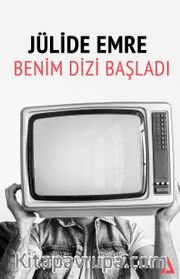 Benim Dizi Başladı