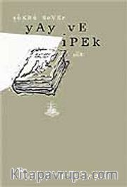 Yay ve İpek