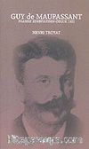 Guy de Maupassant: Fransız Edebiyatının Özgür Tayı