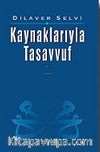 Kaynaklarıyla Tasavvuf 1