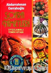Sofra Nimetleri Uygulamalı Yemek Kitabı