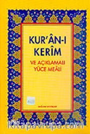 Kur'an-ı Kerim ve Açıklamalı Yüce Meali Orta boy 3lü meal