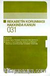 Rekabetin Korunması Hakkında Kanun / Cep-031