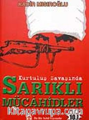 Sarıklı Mücahidler / Kurtuluş Savaşında