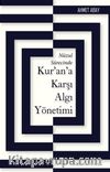 Nüzul Sürecinde Kur’an’a Karşı Algı Yönetimi