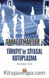 Sanal Cemaatler ve Türkiye’de Siyasal Kutuplaşma