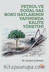 Petrol ve Doğal Gaz Boru Hatlarının Yapımında Kalite Yönetimi