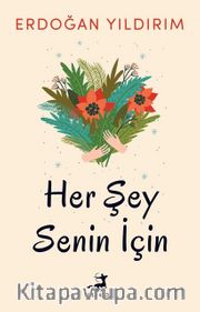 Her Şey Senin İçin