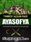 Cennete Açılan Kapı Ayasofya