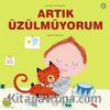 Artık Üzülmüyorum