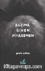Ağzıma Giren Piyasemen