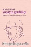 Yaşayıp Gördükçe