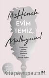 Evim Temiz Mutluyum 