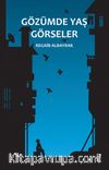 Gözümde Yaş Görseler