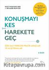 Konuşmayı Kes Harekete Geç & Size Gaz Verecek Pratik Araçlar ve Alıştırmalar