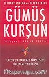 Gümüş Kurşun: Enron'un İnanılmaz Yükselişi ve Önlenemeyen Çöküşü