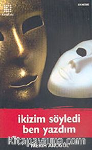 İkizim Söyledi Ben Yazdım