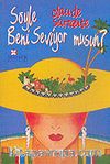 Söyle Beni Seviyor musun?